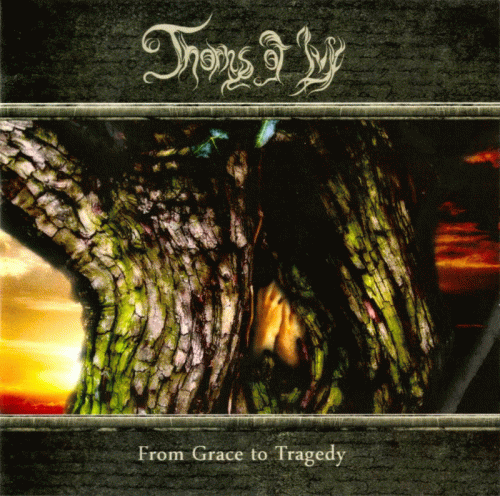 Thorns Of Ivy : From Grace to Tragedy